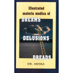 Illustrated Materia Medica of Dream, Delusions, Dreads
