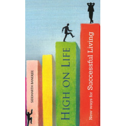 High on Life: New Ways for Successful Living