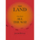 The Land, First Book, All the Way