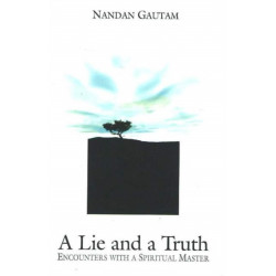 Lie & A Truth: Encounters with a Spiritual Master
