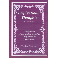 Inspirational Thoughts: A Compilation of Stimulating, Inspiring & Provocative Quotations -- Volume Three