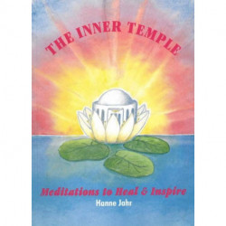 The Inner Temple: Meditations to Heal & Inspire