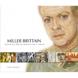 Miller Brittain: Quand les etoiles jeterent leurs lances
