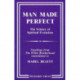Man Made Perfect: The Science of Spiritual Evolution