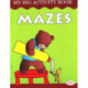 Mazes My Big Activity Book: My Big Activity Book
