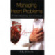 Managing Heart Problems: Through Awareness & Knowledge