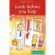 Look Before You Leap