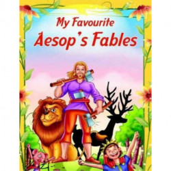 My Favourite Aesop's Fables