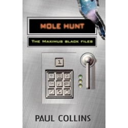 Mole Hunt: The Maximus Black Files: The Maximus Black Files