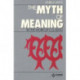 Myth & Meaning in the Work of C G Jung