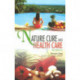 Nature Cure & Health Care: 2nd Edition