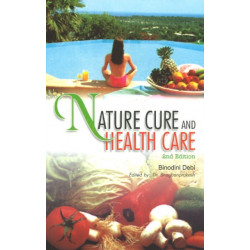 Nature Cure & Health Care: 2nd Edition