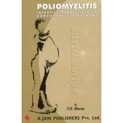 Poliomyelitis: Infantile Paralysis with Homeopathic Treatment