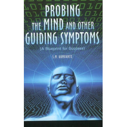 Probing the Mind & Other Guiding Symptoms: A Blueprint for Success