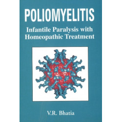 Poliomyelitis: Infantile Paralysis with Homeopathic Treatment