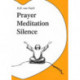 Prayer Meditation Silence