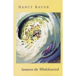 Samara the Wholehearted