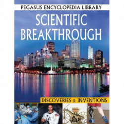 Scientific Breakthrough: Discoveries & Inventions