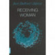 Receiving Woman: Studies in the Psychology & Theology of the Feminine