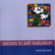 Secrets to Self-Realization