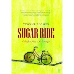 Sugar Ride: Cycling from Hanoi to Kuala Lumpur