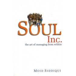 Soul Inc: The Art of Managing From Within