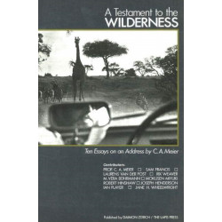 Testament to the Wilderness: Ten Essays on an Address by C A Meier