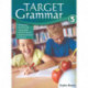 Target Grammar: Level 5