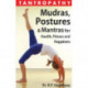 Tantropathy: Mudras, Postures & Mantras for Health, Fitness & Happiness