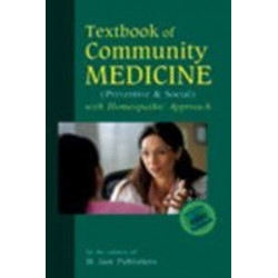 Textbook of Community Medicine: (Preventive & Social) with Homepathic Approach