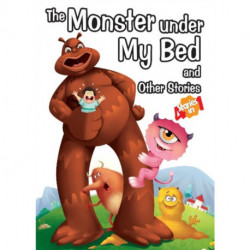 The Monster Under My Bed and Other Stories