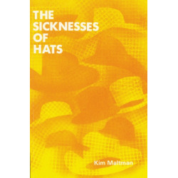 The Sicknesses of Hats