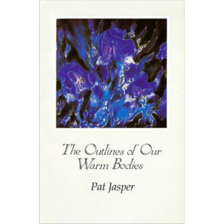 The Outlines of Our Warm Bodies