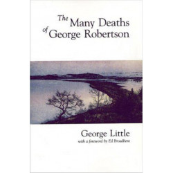 The Many Deaths of George Robertson