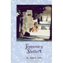 Temporary Shelter: Poems 1986-1990