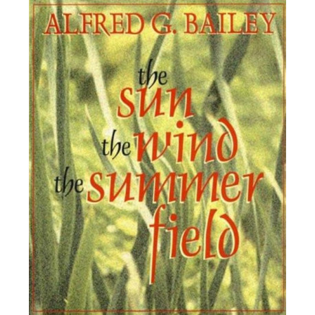 The Sun, the Wind, the Summer Field