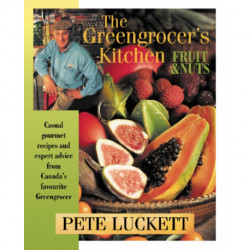 The Greengrocer's Kitchen: Fruit and Nuts