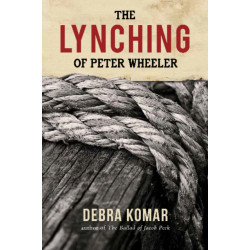 The Lynching of Peter Wheeler