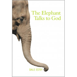The Elephant Talks to God