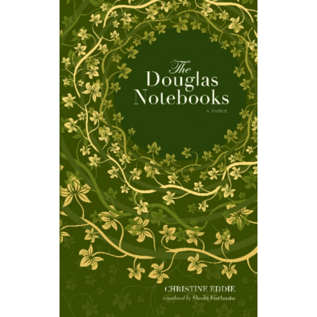 The Douglas Notebooks: A Fable