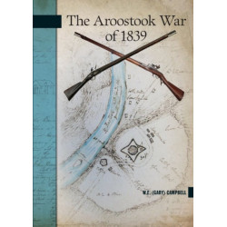The Aroostook War of 1839
