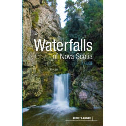 Waterfalls of Nova Scotia: A Guide