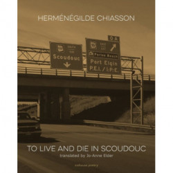 To Live and Die in Scoudouc