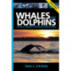 Whales & Dolphins of Atlantic Canada & Northeast United States: Field Guide