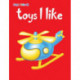 Toys I Like