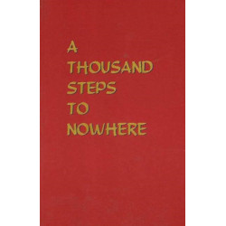 A Thousand Steps to Nowhere