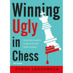 Winning Ugly in Chess: Playing Badly is No Excuse for Losing