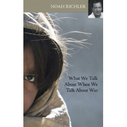 What We Talk About When We Talk About War
