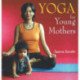 Yoga for Young Mothers