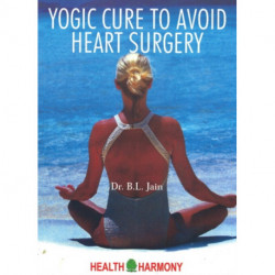 Yogic Cure to Avoid Heart Surgery